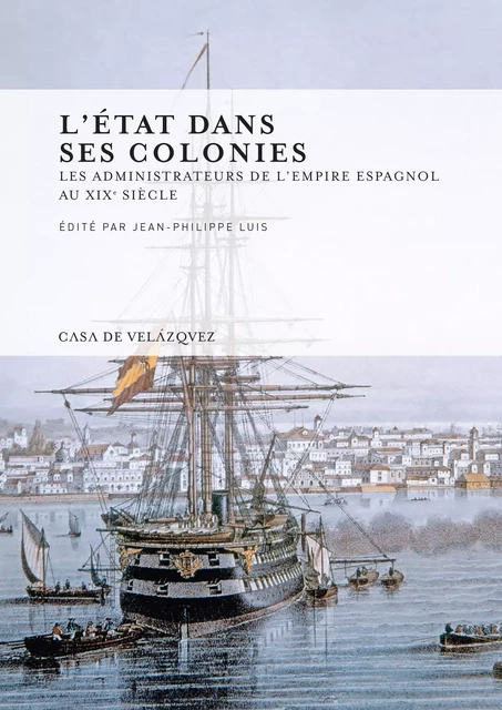 L'État dans ses colonies -  - Casa de Velázquez