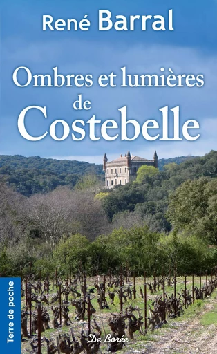 Ombres et lumières de Costebelle - René Barral - De Borée