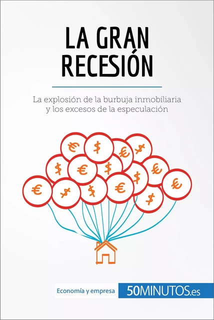 La Gran Recesión -  50Minutos - 50Minutos.es