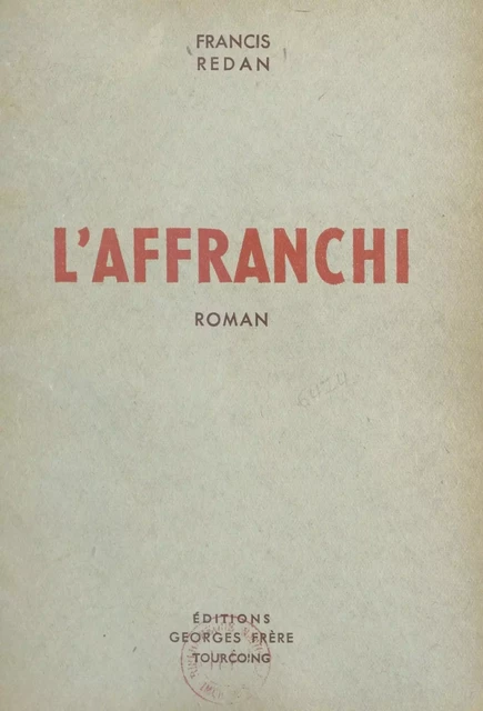 L'affranchi - Francis Redan - FeniXX réédition numérique