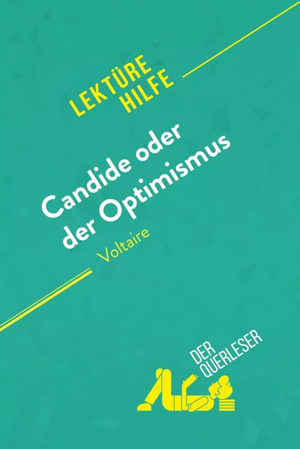 Candide oder Der Optimismus von Voltaire (Lektürehilfe) - Guillaume Peris, René Henri - derQuerleser.de