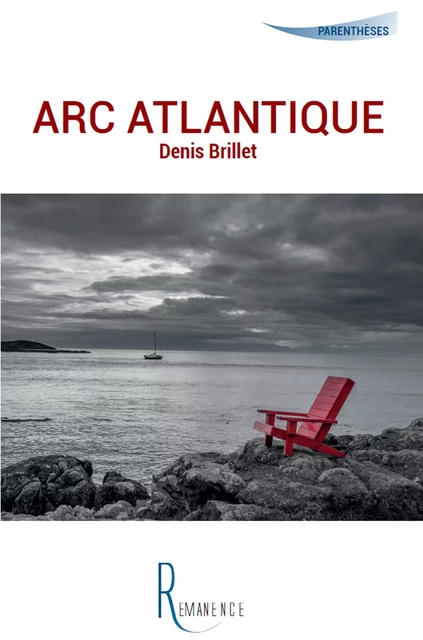 Arc atlantique - Denis Brillet - éditions de la Rémanence