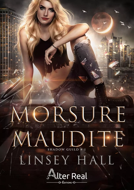 Morsure maudite - Linsey Hall - Éditions Alter Real