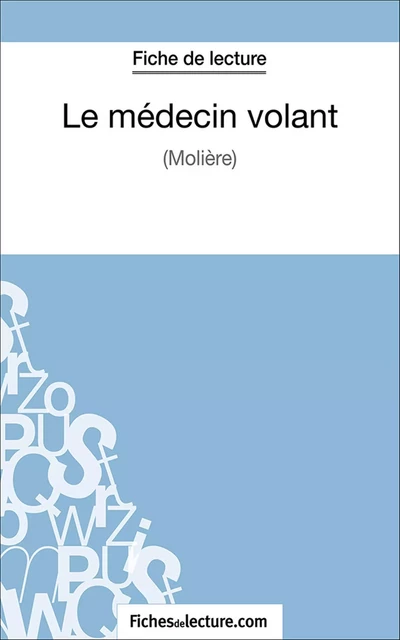 Le médecin volant - Sophie Lecomte,  fichesdelecture.com - FichesDeLecture.com