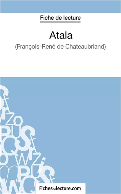 Atala -  fichesdelecture.com, Laurence Binon - FichesDeLecture.com