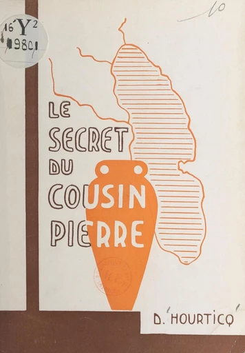 Le secret du cousin Pierre - Denise Hourticq - FeniXX réédition numérique