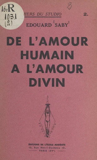 De l'amour humain à l'amour divin - Édouard Saby - FeniXX réédition numérique