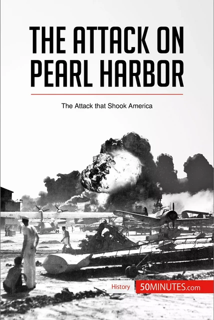 The Attack on Pearl Harbor -  50MINUTES - 50Minutes.com