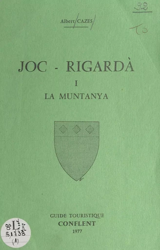 Joc-Rigardà (1). La muntanya - Albert Cazes - FeniXX réédition numérique