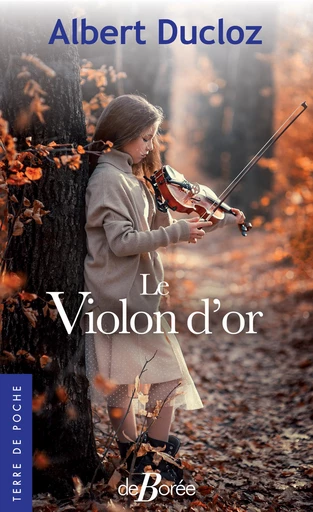 Le Violon d'or - Albert Ducloz - De Borée