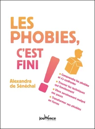 Les phobies, c'est fini !