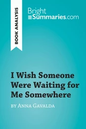 I Wish Someone Were Waiting for Me Somewhere by Anna Gavalda (Book Analysis)