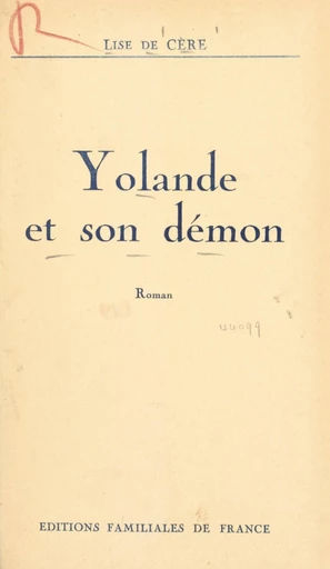 Yolande et son démon - Lise de Cère - FeniXX réédition numérique