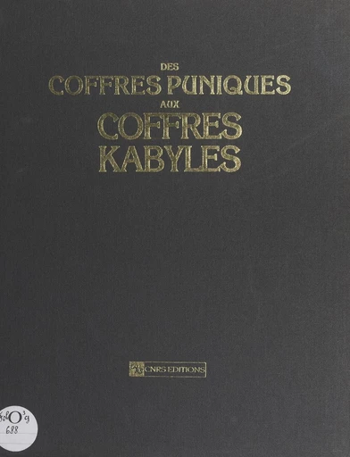 Des coffres puniques aux coffres kabyles - Yvette Assié, Marceau Gast - FeniXX réédition numérique