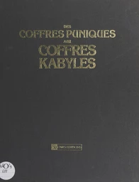 Des coffres puniques aux coffres kabyles