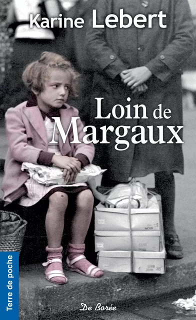 Loin de Margaux - Karine Lebert - De Borée