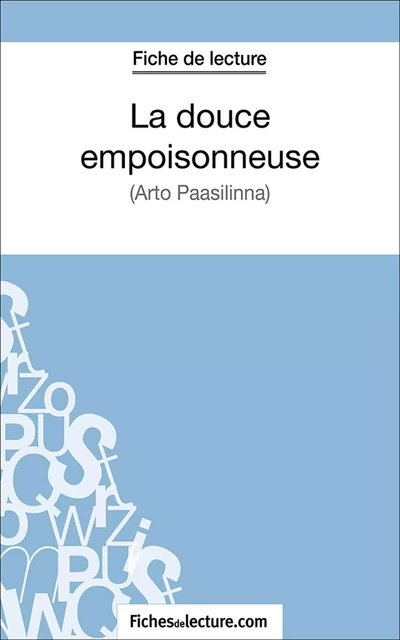 La douce empoisonneuse -  fichesdelecture.com, Vanessa Grosjean - FichesDeLecture.com