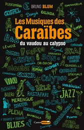 Les Musiques des Caraïbes, du vaudou au calypso