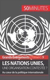 Les Nations unies, une organisation contestée ?