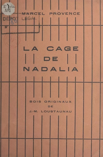 La cage de Nadalia - Marcel Provence - FeniXX réédition numérique