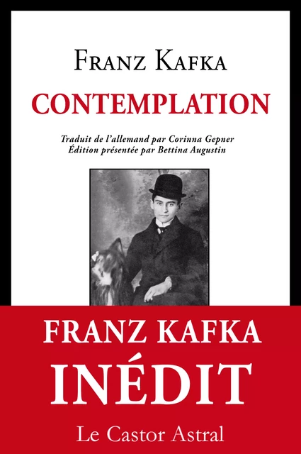 Contemplation - Franz Kafka - Le Castor Astral éditeur