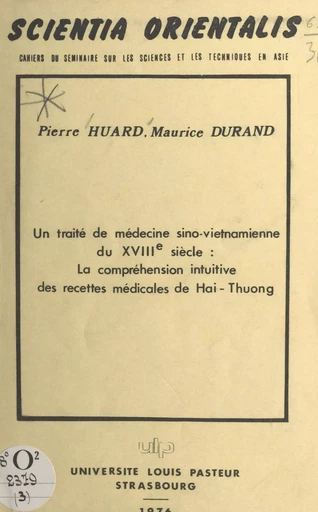 Un traité de médecine sino-vietnamienne du XVIIIe siècle - Maurice Durand, Pierre Huard - FeniXX réédition numérique