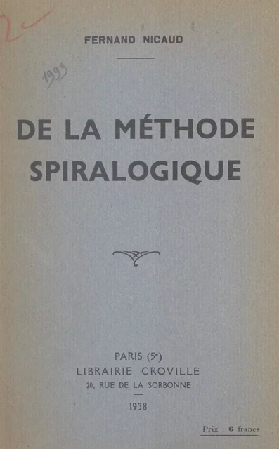 De la méthode spiralogique - Fernand Nicaud - FeniXX réédition numérique