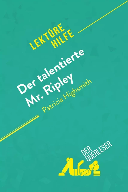 Der talentierte Mr. Ripley von Patricia Highsmith (Lektürehilfe) -  der Querleser - derQuerleser.de