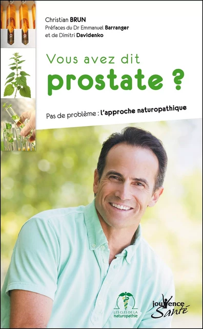 Vous avez dit prostate ? - Christian Brun - Éditions Jouvence