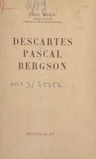 Descartes, Pascal, Bergson - Émile Rideau - FeniXX réédition numérique