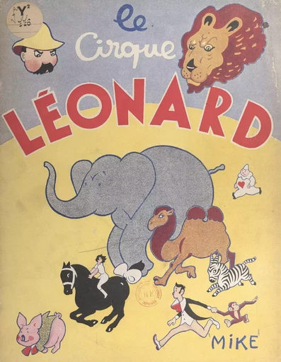 Le cirque Léonard -  Mike - FeniXX réédition numérique