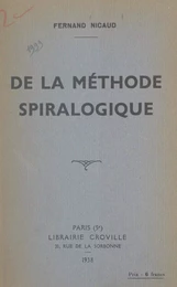 De la méthode spiralogique