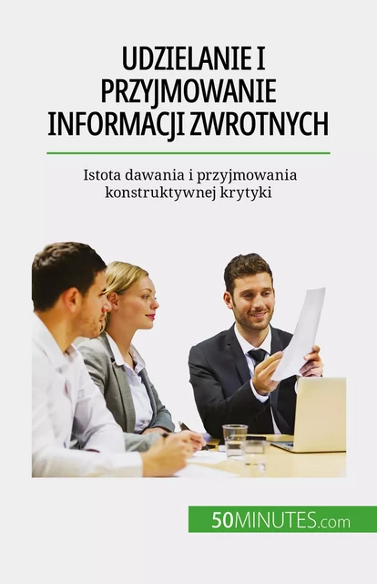 Udzielanie i przyjmowanie informacji zwrotnych - Véronique Bronckart - 50Minutes.com (PL)