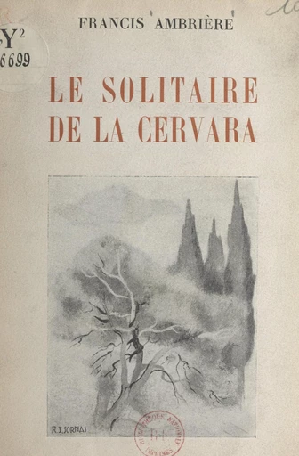 Le solitaire de la Cervara - Francis Ambrière - FeniXX réédition numérique