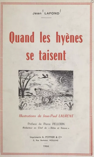 Quand les hyènes se taisent - Jean Lafond - FeniXX réédition numérique