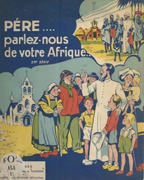 Père, parlez-nous de votre Afrique