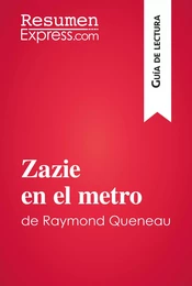 Zazie en el metro de Raymond Queneau (Guía de lectura)