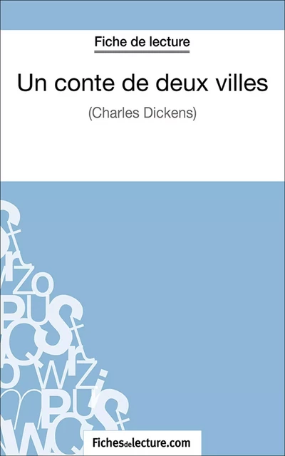 Un conte de deux villes - Hubert Viteux,  fichesdelecture.com - FichesDeLecture.com