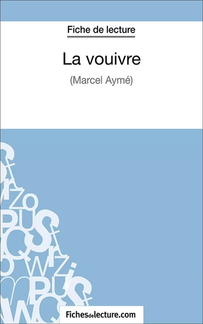 La vouivre - Perrine Boileau,  fichesdelecture.com - FichesDeLecture.com