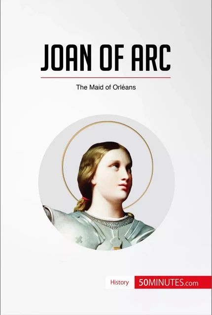 Joan of Arc -  50MINUTES - 50Minutes.com