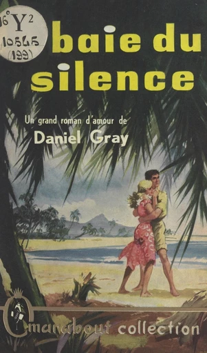 La baie du silence - Daniel Gray - FeniXX réédition numérique