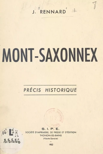 Mont-Saxonnex - Joseph Rennard - FeniXX réédition numérique