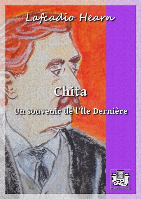 Chita - Lafcadio Hearn - La Gibecière à Mots