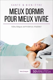 Mieux dormir pour mieux vivre