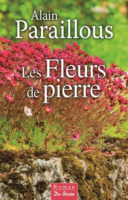 Les Fleurs de pierre - Alain Paraillous - De Borée