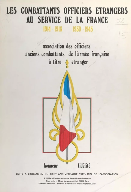 Les combattants officiers étrangers au service de la France -  Association des officiers anciens combattants de l'Armée française à titre étranger - FeniXX réédition numérique