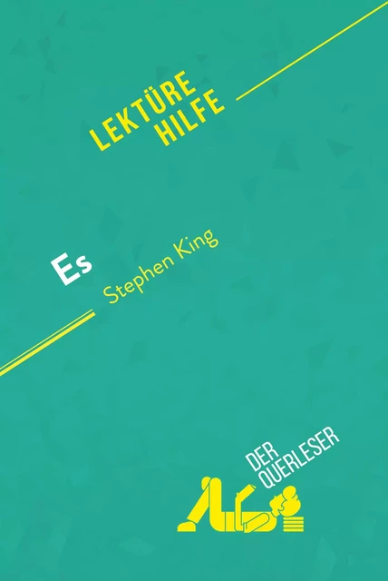 Es von Stephen King (Lektürehilfe) -  der Querleser - derQuerleser.de