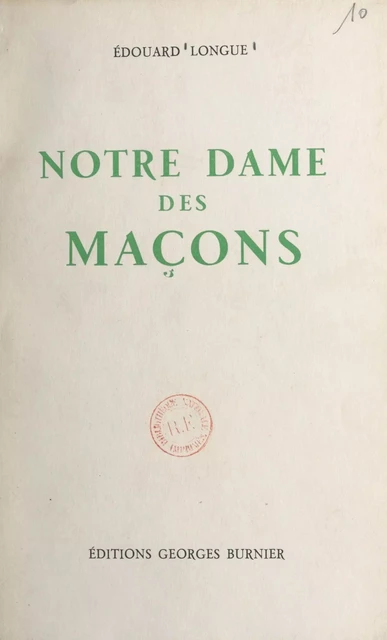 Notre Dame des maçons - Édouard Longue - FeniXX réédition numérique