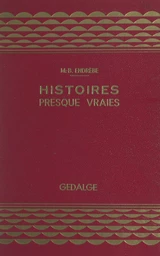 Histoires presque vraies