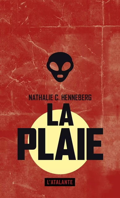 La plaie - Nathalie C. Henneberg - L'Atalante